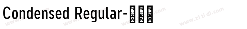Condensed Regular字体转换 Condensed Regular字体转换